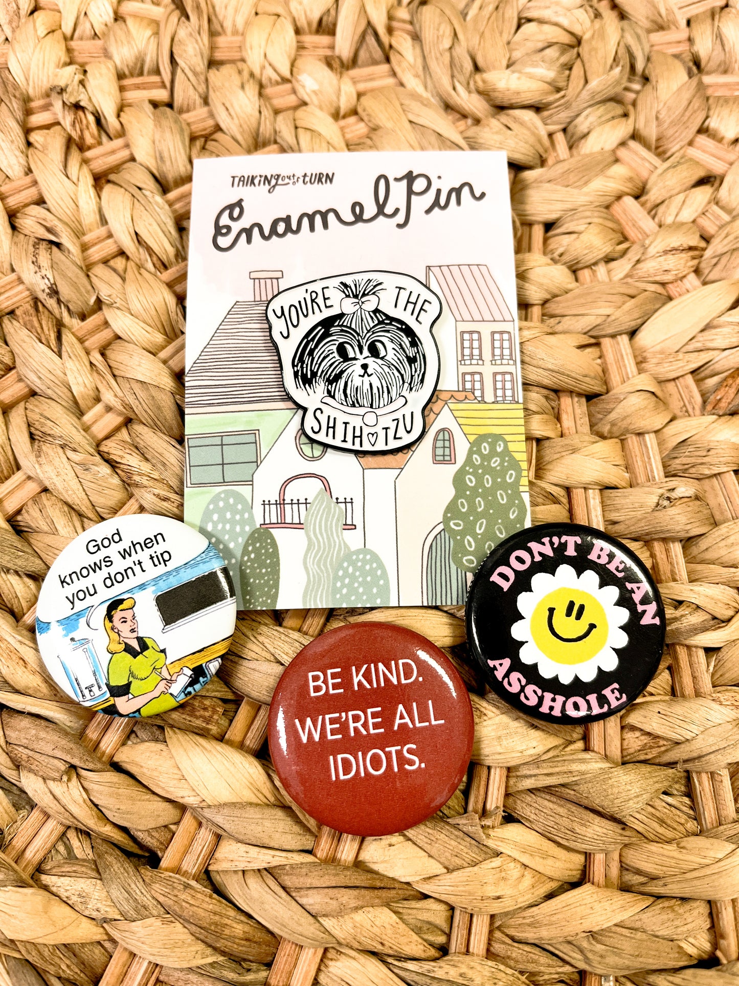 You're the Shihtzu Pin